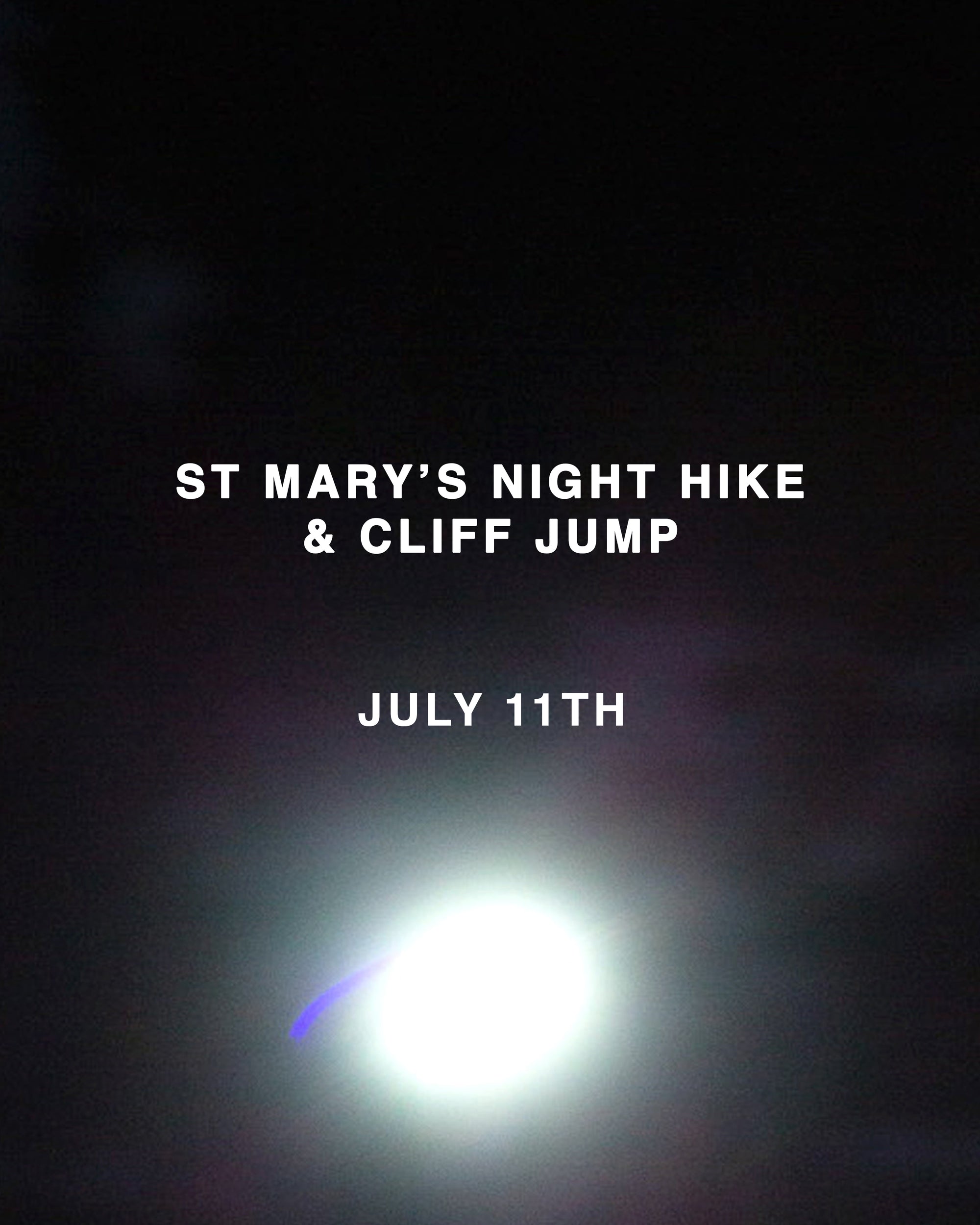 NIGHT HIKE | JULY 11